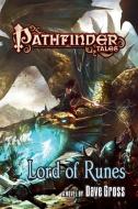 Pathfinder Tales: Lord of Runes di Dave Gross edito da TOR BOOKS