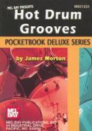 HOT DRUM GROOVES POCKETBOOK DELUXE SERIE di JAMES MORTON edito da MEL BAY MUSIC