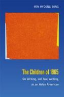 The Children of 1965 di Min Hyoung Song edito da Duke University Press Books