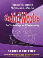 Solidworks for Technology and Engineering [With CDROM] di James Valentino, Nicholas Dizinno edito da INDUSTRIAL PR INC