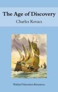 The Age of Discovery di Charles Kovacs edito da Floris Books