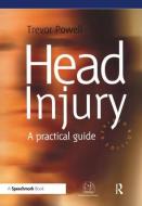 Head Injury di Trevor Powell edito da Taylor & Francis Ltd