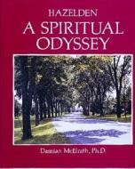 Hazelden A Spiritual Odyssey di Damian McElrath edito da Hazelden Publishing