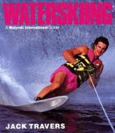 Water Skiing di Jack Travers, Chris Boiling edito da Fernhurst Books Limited