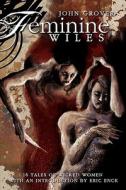 Feminine Wiles di John Grover edito da Blu Phi'er Publishing