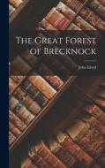 The Great Forest of Brecknock di John Lloyd edito da LEGARE STREET PR