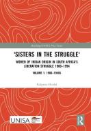 'Sisters In The Struggle' di Kalpana Hiralal edito da Taylor & Francis Ltd