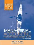Managerial Accounting di Paul D. Kimmel, Jerry J. Weygandt, Donald E. Kieso edito da John Wiley & Sons Inc