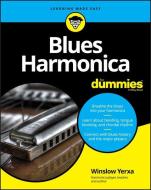 Blues Harmonica For Dummies di Winslow Yerxa edito da John Wiley & Sons Inc