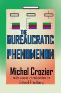 The Bureaucratic Phenomenon di Wesley Mitchell, Michel Crozier edito da Taylor & Francis Ltd