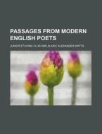 Passages From Modern English Poets di London Junior Etching Club, Junior Etching Club edito da Rarebooksclub.com