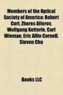 Members Of The Optical Society Of Americ di Books Llc edito da Books LLC, Wiki Series