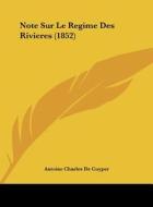 Note Sur Le Regime Des Rivieres (1852) di Antoine Charles De Cuyper edito da Kessinger Publishing