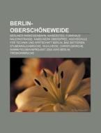 Berlin-Oberschöneweide di Quelle Wikipedia edito da Books LLC, Reference Series