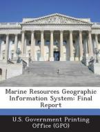 Marine Resources Geographic Information System edito da Bibliogov