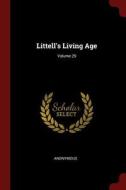 Littell's Living Age; Volume 29 di Anonymous edito da CHIZINE PUBN