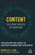 Content - The Atomic Particle Of Marketi di REBECCA LIEB edito da Lightning Source Uk Ltd