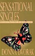 Sensational Singles di Donna Dvorak edito da Xlibris Corporation