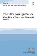 The EU's Foreign Policy di Professor Mario Telo, Frederik Ponjaert edito da Taylor & Francis Ltd
