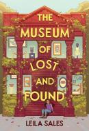The Museum of Lost and Found di Leila Sales edito da AMULET BOOKS