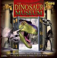 Dinosaur Museum (Pop-Up): An Unforgettable, Interactive Virtual Tour Through Dinosaur History di National Geographic Society edito da NATL GEOGRAPHIC SOC