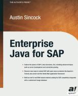 Enterprise Java for SAP di Austin Sincock edito da Apress