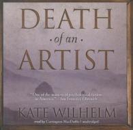 Death of an Artist di Kate Wilhelm edito da Blackstone Audiobooks