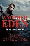 Another Eden di Dan Spectre edito da America Star Books
