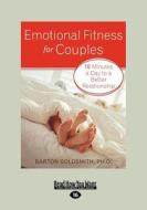 Emotional Fitness for Couples (Large Print 16pt) di Barton Goldsmith edito da READHOWYOUWANT