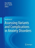 Handbook of Assessing Variants and Complications in Anxiety Disorders edito da Springer-Verlag GmbH