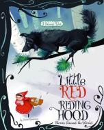 Little Red Riding Hood Stories Around the World: 3 Beloved Tales di Jessica Gunderson edito da PICTURE WINDOW BOOKS