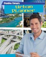 Urban Planner di Helen Mason edito da Gareth Stevens Publishing