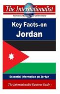 Key Facts on Jordan: Essential Information on Jordan di Patrick W. Nee edito da Createspace
