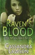 Raven's Blood di Cassandra Lawson edito da Createspace