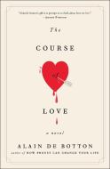 The Course of Love di Alain de Botton edito da SIMON & SCHUSTER