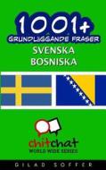 1001+ Grundlaggande Fraser Svenska - Bosniska di Gilad Soffer edito da Createspace