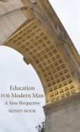 Education for Modern Man di Sidney Hook edito da Wipf and Stock