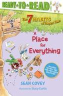 A Place for Everything: Habit 3 di Sean Covey edito da SIMON SPOTLIGHT