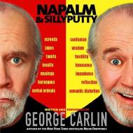 Napalm and Silly Putty di George Carlin edito da HighBridge Audio