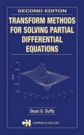 Transform Methods for Solving Partial Differential Equations di Dean G. (Former Instructor Duffy edito da Taylor & Francis Inc