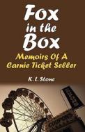 Fox In The Box di K L Stone edito da America Star Books