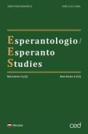 Esperantologio / Esperanto Studies. Nova Serio / New Series 4 (12) di Klaus Schubert, Guilherme Fians edito da Mondial