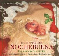 Cuento de Nochebuena: Una Visita de San Nicolas di Clement Clarke Moore edito da Applesauce Press