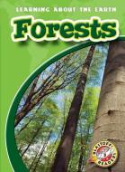 Forests di Emily K Green edito da BLASTOFF READERS
