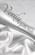 Verily--A Gentle Touch edito da Tate Publishing Company