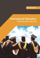 International Education: Teaching and Learning edito da WILLFORD PR