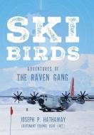 Skibirds di Joseph P. Hathaway edito da Southwestern Legacy Press