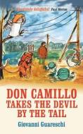 Don Camillo Takes The Devil By The Tail di Giovanni Guareschi edito da Pilot Productions Ltd