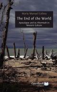 The End of the World di Maria Manuel Lisboa edito da Open Book Publishers