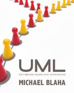 UML Database Modeling Workbook di Michael Blaha edito da Technics Publications